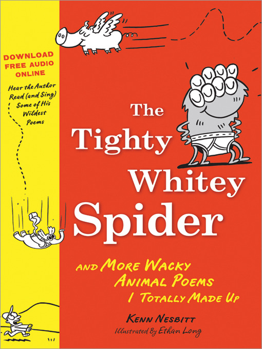 Title details for The Tighty Whitey Spider by Kenn Nesbitt - Available